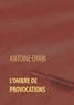 Antoine Oyabi - L'ombre de provocations.