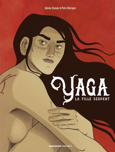 Yaga, la fille serpent  édition revue et augmentée