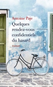 Livre gratuit en ligne sans téléchargement Quelques rendez-vous confidentiels du hasard par Antoine Paje (French Edition)  9782266318914