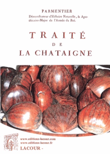 Antoine Parmentier - Traité de la châtaigne.