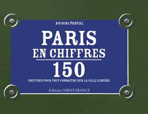 Antoine Pascal - Paris en chiffres.