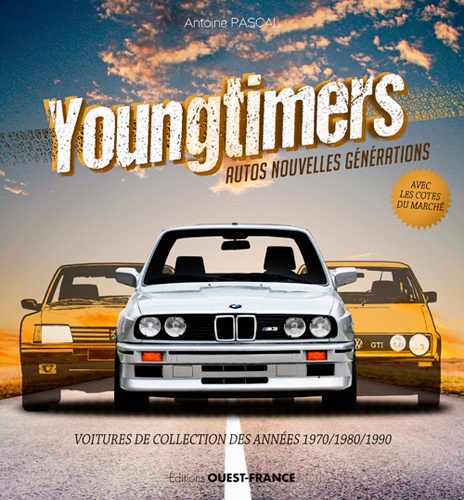 Youngtimers, autos nouvelles générations. Voitures de collection des années 1970/1980/1990