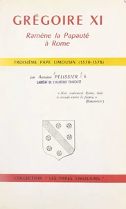 Grégoire XI ramène la Papauté à Rome