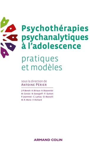 Psychothérapies psychanalytiques à l'adolescence. Pratiques et modèles