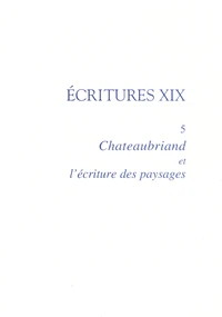 Chateaubriand et l'écriture des paysages