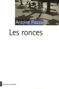 Antoine Piazza - Les ronces.