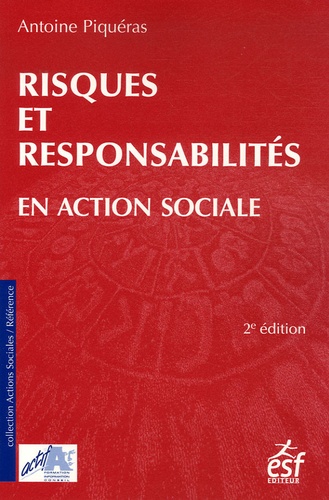 Antoine Piquéras - Risques et responsabilité en action sociale.