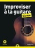 Antoine Polin - Improviser à la guitare pour les nuls.