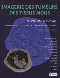 Antoine Ponsot et Jean-Jacques Railhac - Imagerie des tumeurs des tissus mous.