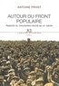Antoine Prost - Autour du Front populaire - Aspects du mouvement social au XXe siècle.