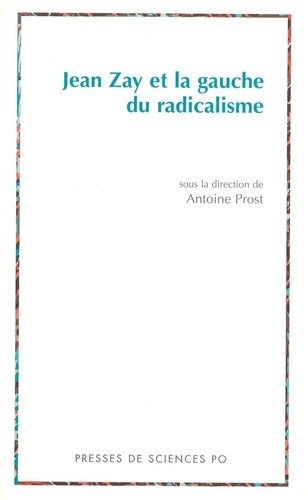 Jean Zay et la gauche du radicalisme