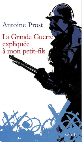 La Grande Guerre expliquée à mon petit-fils - Occasion