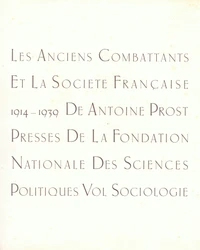 Les anciens combattants et la société française 1914-1939