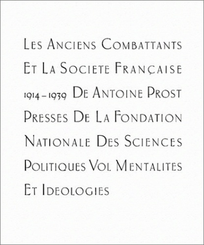 Les anciens combattants et la société française 1914-1939. Tome 3, Mentalités et idéologies
