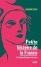 Antoine Prost - Petite histoire de la France - De la Belle Epoque à nos jours.