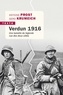 Antoine Prost et Gérard Krumeich - Verdun 1916 - La bataille vue des deux côtés.