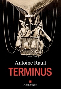 Antoine Rault et Antoine Rault - Terminus.