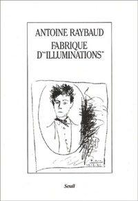 Antoine Raybaud - Fabrique D'Illuminations.