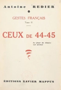 Gestes français (2). Ceux de 44-45