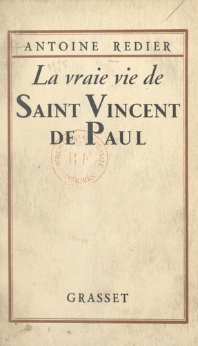 La vraie vie de Saint Vincent de Paul
