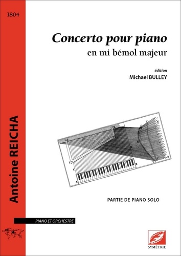 Antoine Reicha et Michael Bulley - Concerto pour piano (partie de piano) - en mi bémol majeur.