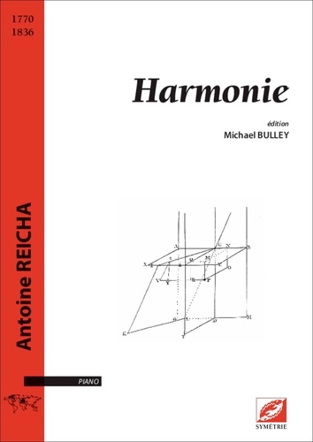 Antoine Reicha et Michael Bulley - Harmonie - partition pour piano.