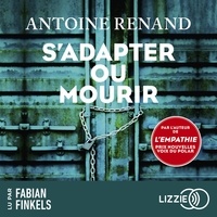 Antoine Renand et Fabian Finkels - S'adapter ou mourir.
