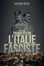 Antoine Rezze - Dans la tourmente de l’Italie fasciste.