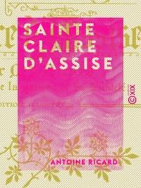 Antoine Ricard - Sainte Claire d'Assise.
