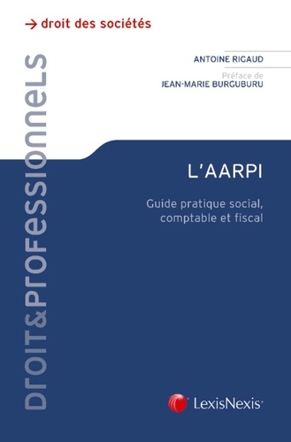 Antoine Rigaud - L'AARPI - Guide pratique social, comptable et fiscal.