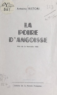 Antoine Ristori - La poire d'angoisse.