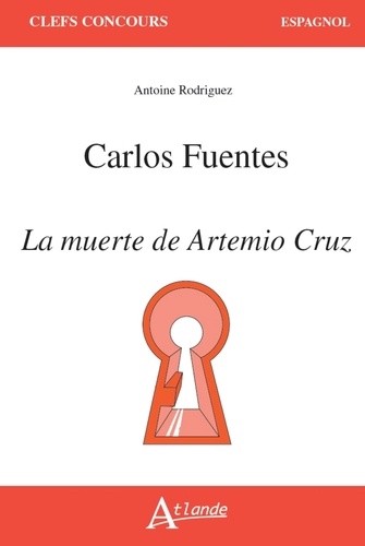 Carlos Fuentes, La muerte de Artemio Cruz