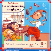 Antoine Ronzon et Pascale de Bourgoing - Pom' De Pin : Un Anniversaire Magique.