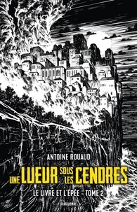 Livre google downloader Le Livre et l'Epée Tome 2 in French par Antoine Rouaud