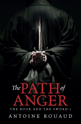 The Path of Anger. The Book and the Sword: 1