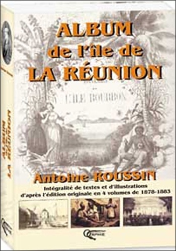 Antoine Roussin - Album de l'île de la Réunion.