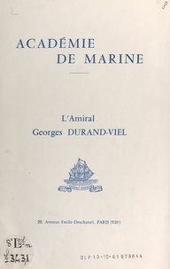 Antoine Sala - L'amiral Georges Durand-Viel.