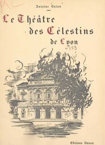Le Théâtre des Célestins de Lyon