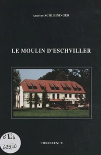 Le moulin d'Eschviller