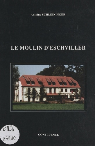 Le moulin d'Eschviller