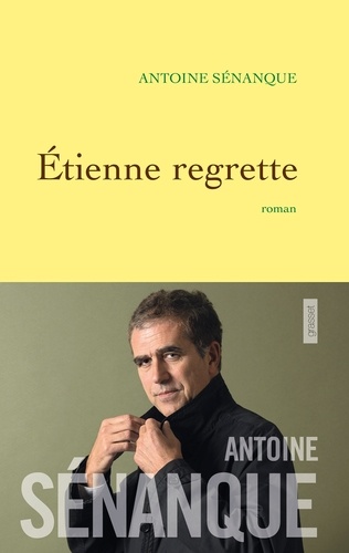 Etienne regrette. roman