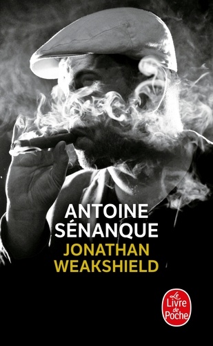 Antoine Sénanque - Jonathan Weakshield.