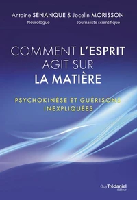 Quand l'esprit fait danser la matière