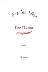 Vers l'orient compliqué
