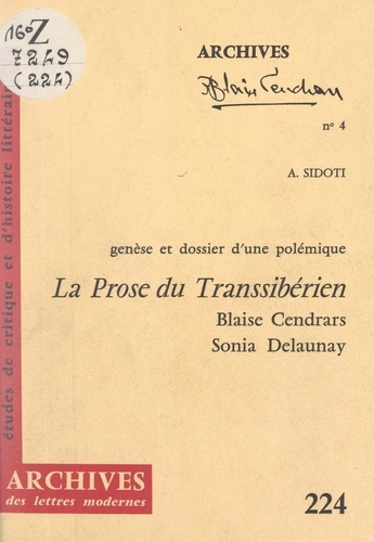 La prose du Transsibérien et de la petite Jehanne de France, Blaise Cendrars-Sonia Delaunay. Genèse et dossier d'une polémique