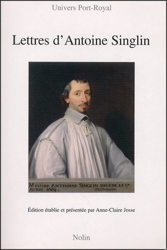 Antoine Singlin et Anne-Claire Josse - Lettres d'Antoine Singlin.