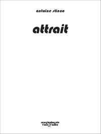 Antoine Stinco - Attrait.