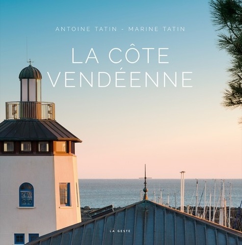 Antoine Tatin et Marine Tatin - La côte vendéenne.