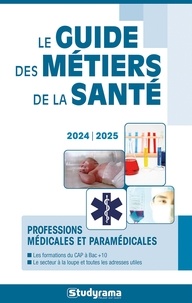 Antoine Teillet - Le guide des métiers de la santé.