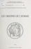 Les origines de l'homme d'après les Anciens. 5ème colloque international sur la pensée antique, organisé par le Centre de recherche sur l'histoire des idées (CRHI), Nice 5-7 octobre 1995